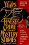 [The Year's Finest Crime and Mystery Stories 1991] • The Year's 25 Finest Crime & Mystery Stories 1st Annual Ed. (1992)